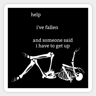 Sassy Skeletons: "Help I've Fallen" Magnet